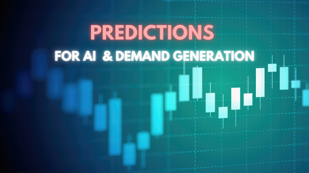 trends and predictions of ai for demand gen